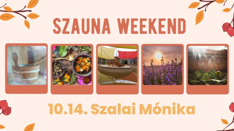 Szauna weekend – Szalai Mónikával