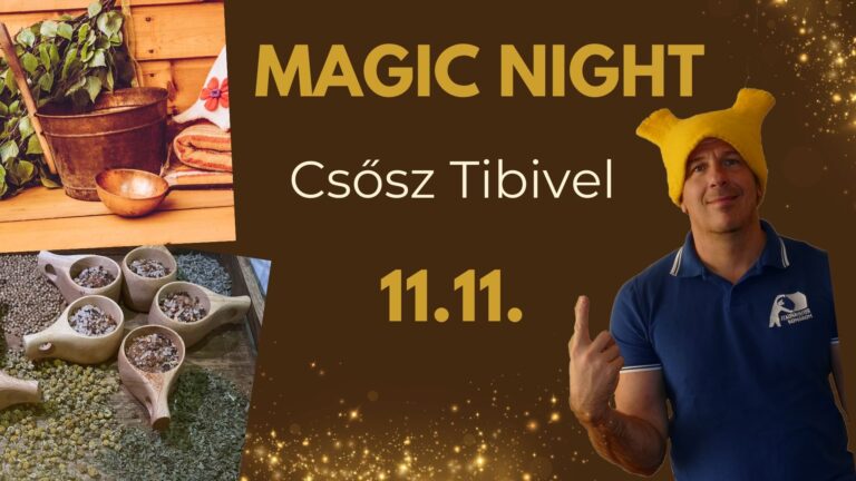 Magic night – Csősz Tibivel