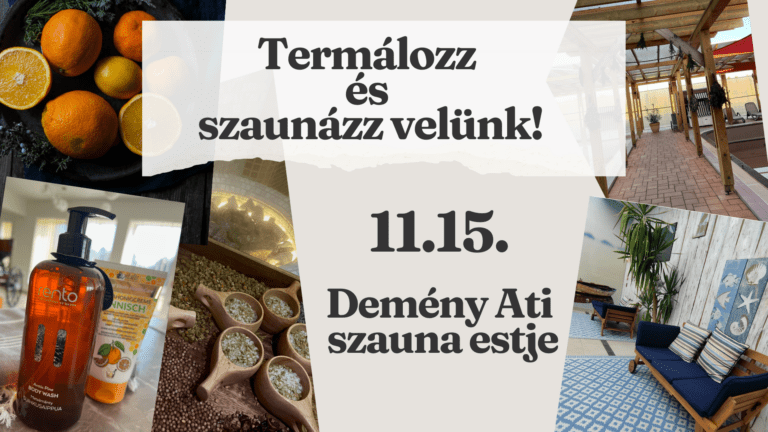 Termálozz és szaunázz velünk! – Demény Ati szauna estje