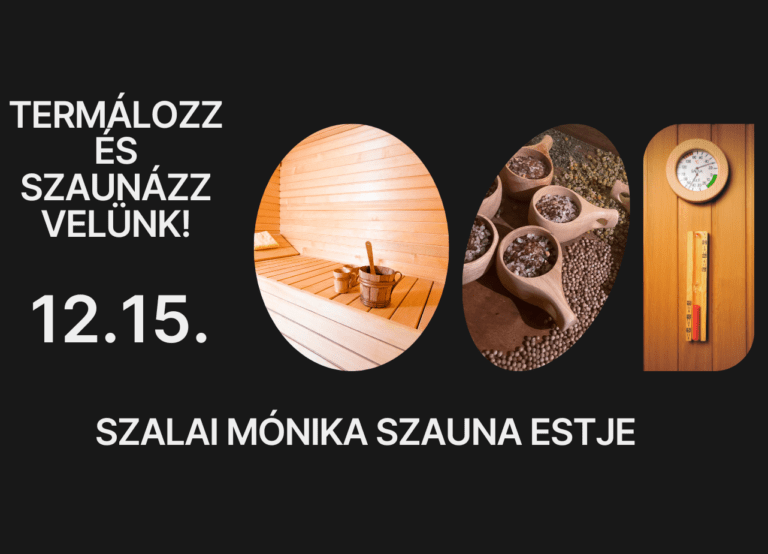 Termálozz és szaunázz velünk! – Szalai Mónika szauna estje