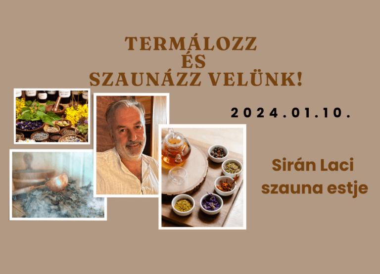 Termálozz és szaunázz velünk! – Sirián Laci szauna estje