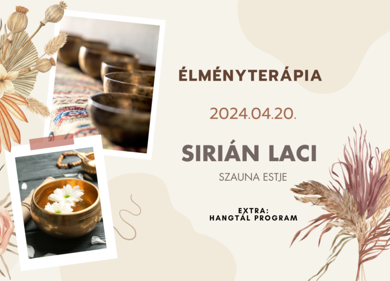 Élményterápia – Sirián Lacival , extra: hangtál program